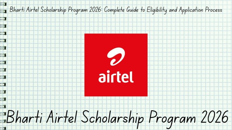 Bharti Airtel Scholarship Program 2026